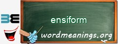 WordMeaning blackboard for ensiform